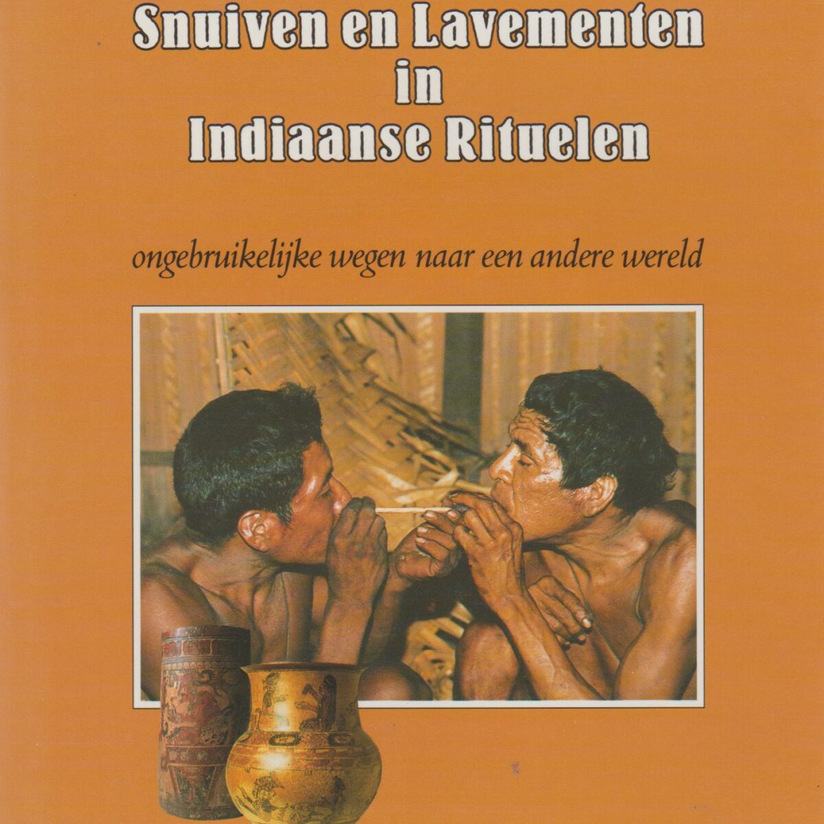Snuiven en lavementen in Indiaanse Rituelen