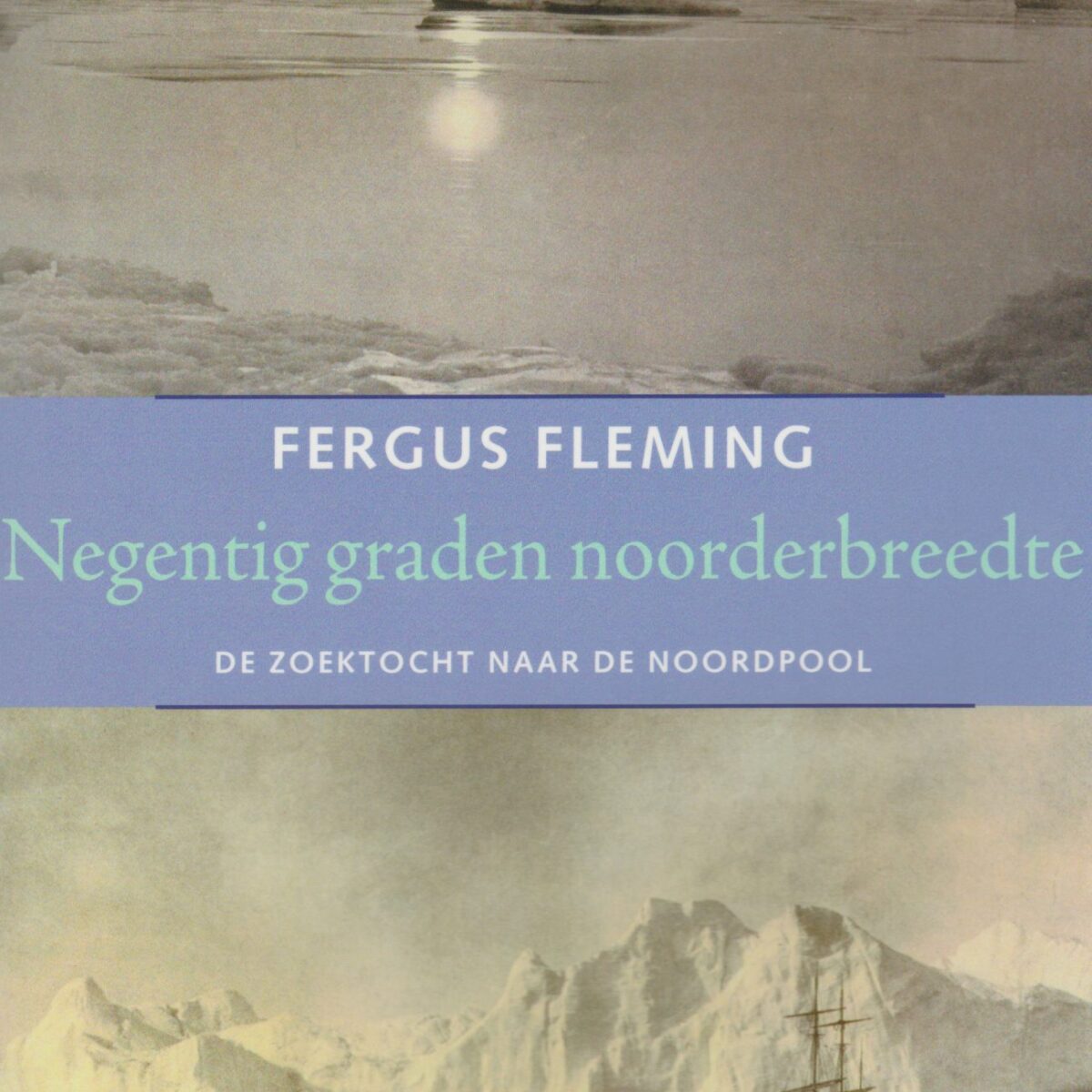 Scan_20200626-9-scaled Negentig graden noorderbreedte - Een zoektocht naar de Noordpool -