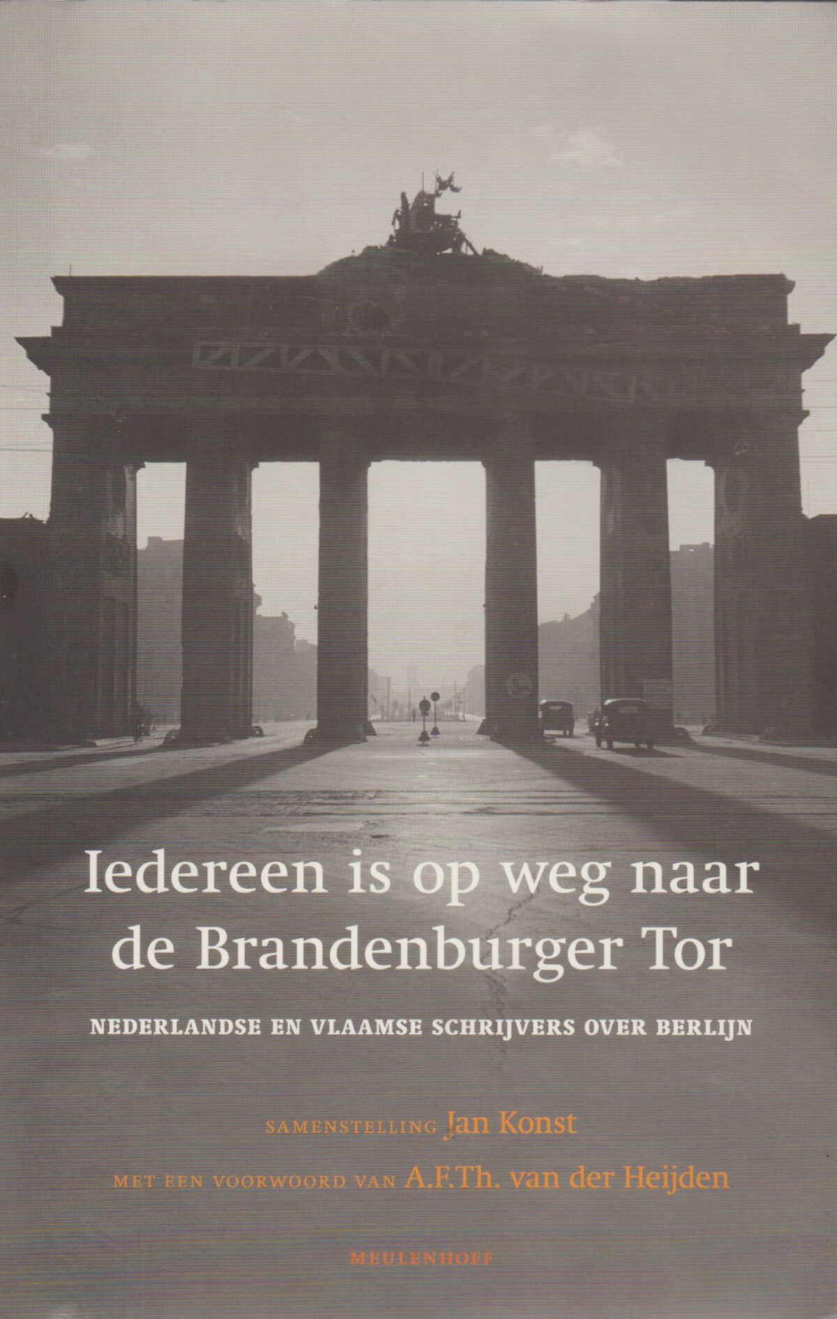 Scan_20200626-scaled Iedereen is op weg naar de Brandenburger Tor - Nederlandse en Vlaamse schrijvers over Berlijn -