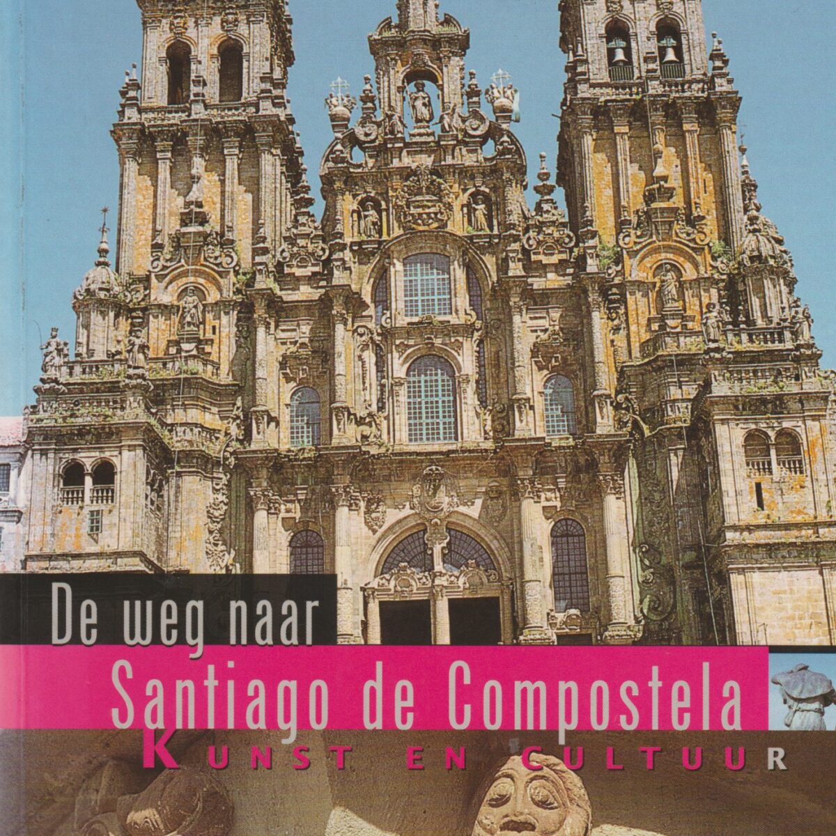 De weg naar Santiago de Compostela