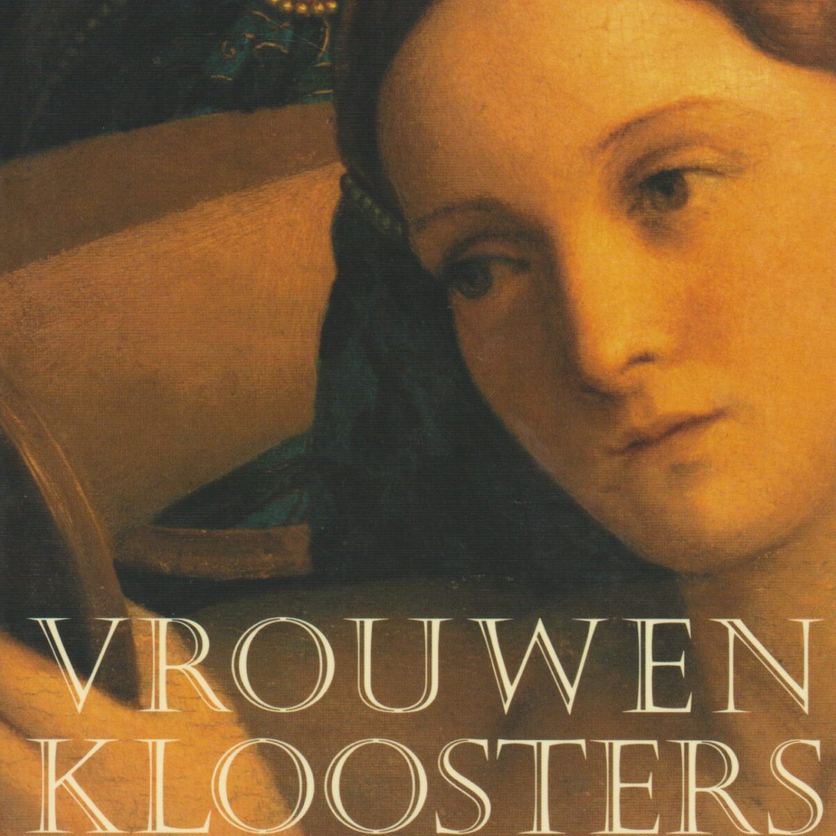 Vrouwenkloosters in Venetië - Slotzusters en gebroken geloftes in de Renaissance -