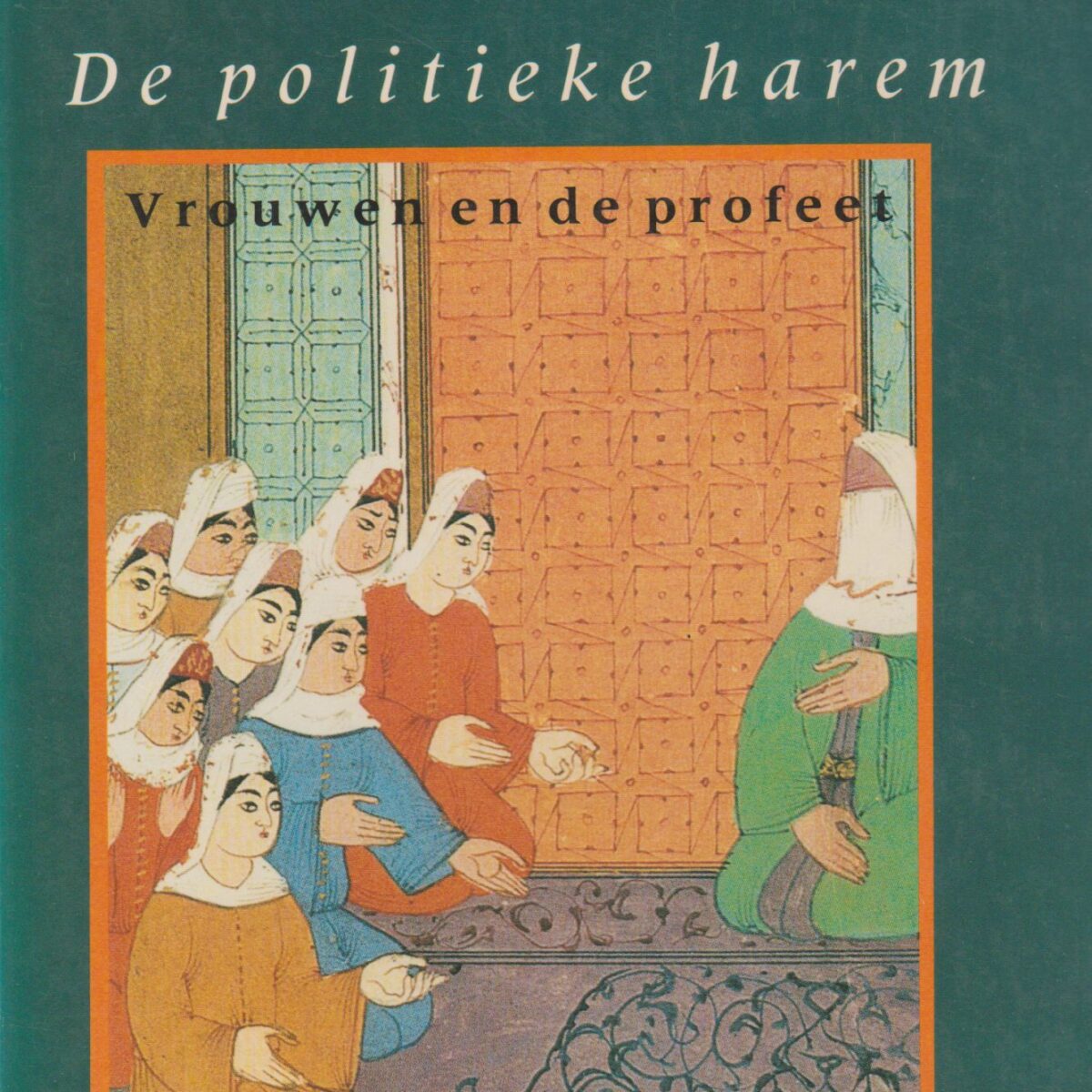 De politieke harem - Vrouwen en de profeet -