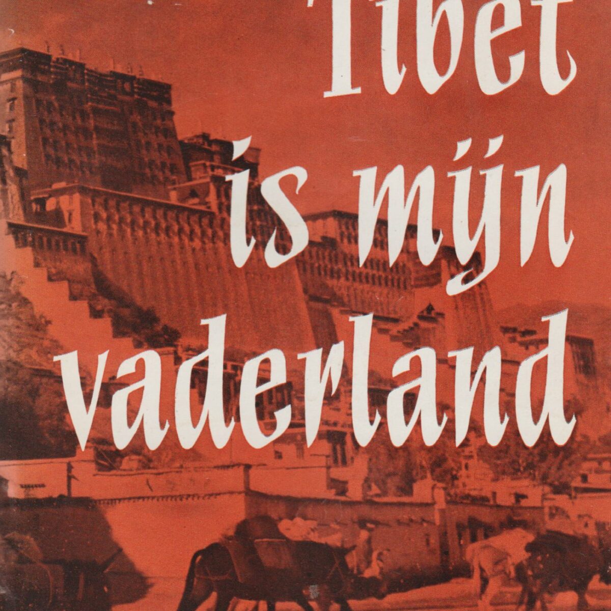 Tibet is mijn vaderland