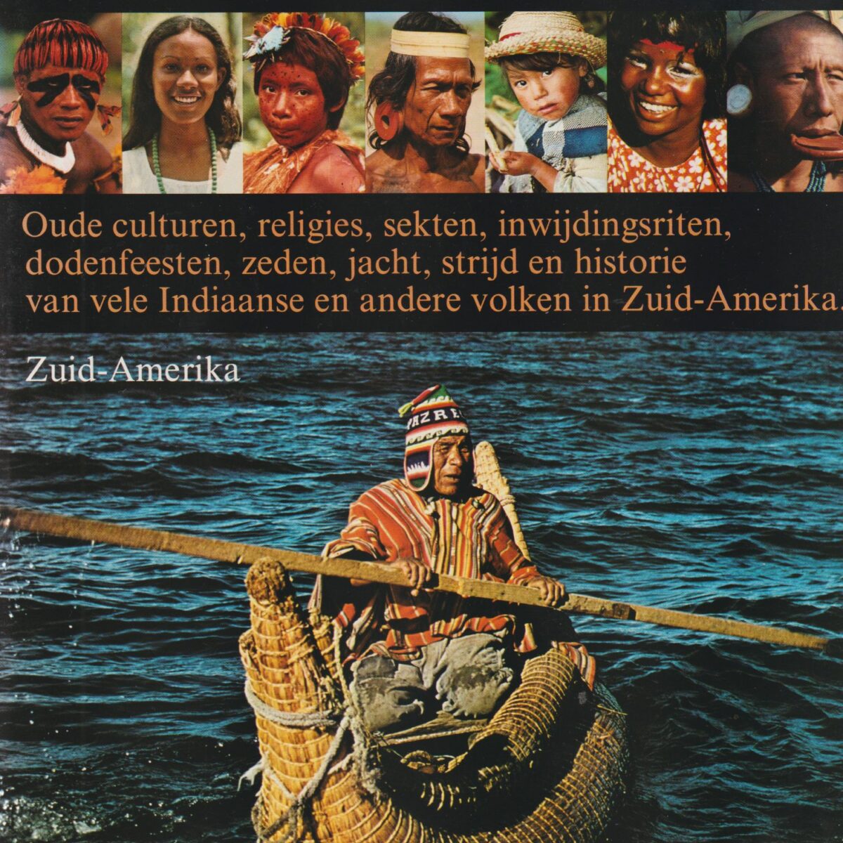 Volken en Stammen - Zuid-Amerika -