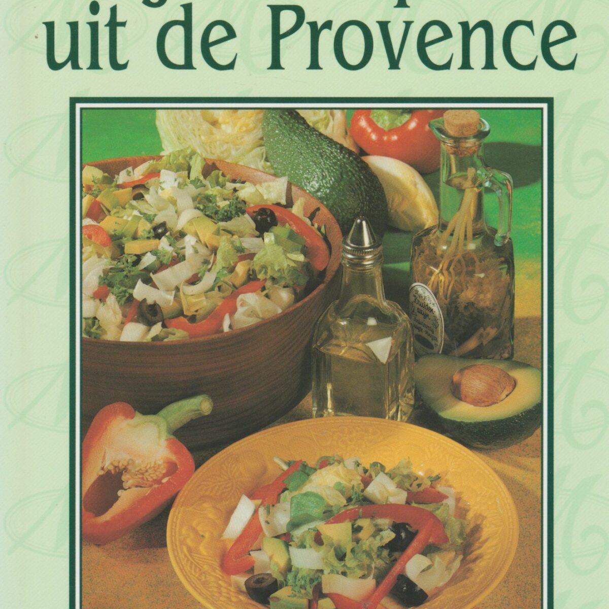Mijn recepten uit de Provence - 200 makkelijke en eenvoudige recepten -