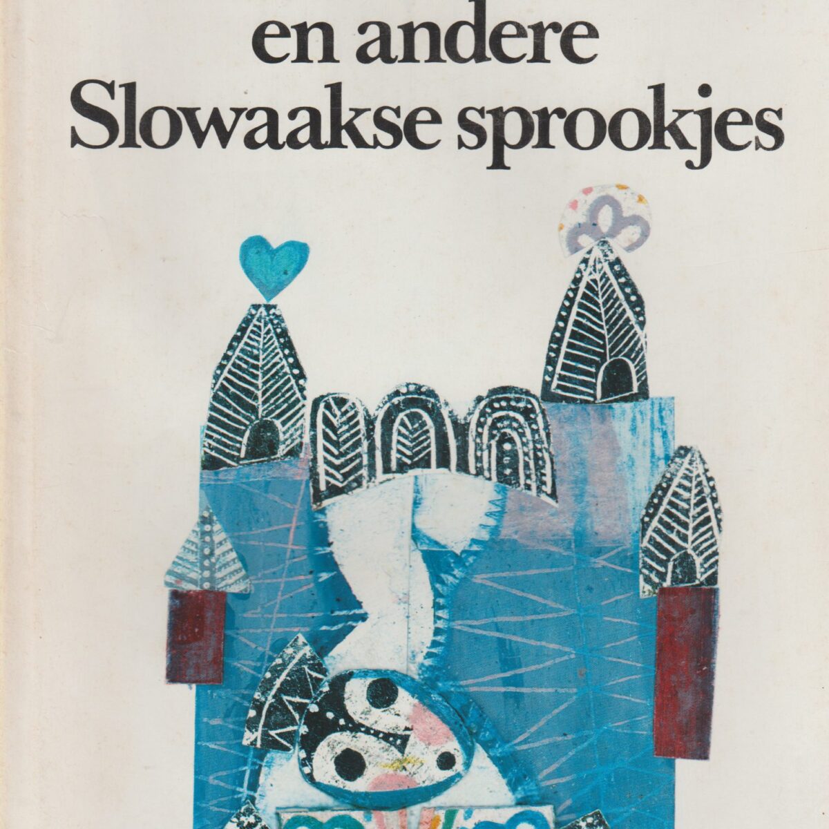 De gouden vrouw en andere Slowaakse sprookjes