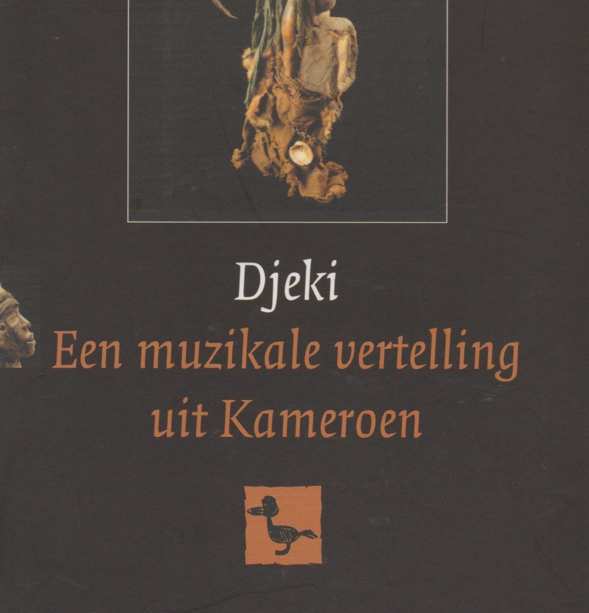 Djeki - Een muzikale vertelling uit Kameroen -