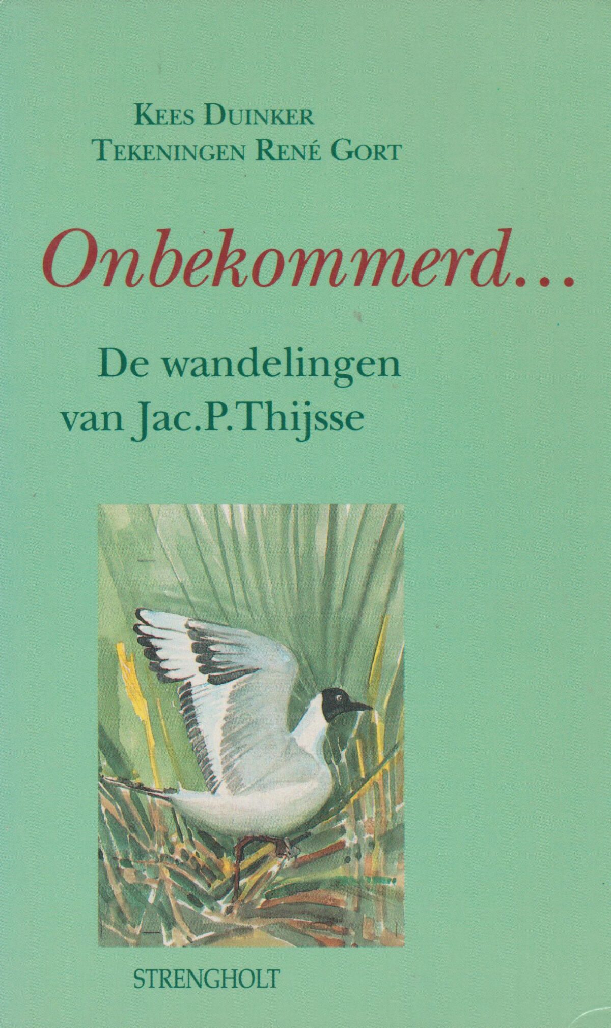 Onbekommerd ... - De wandelingen van Jac. P. Thijsse -