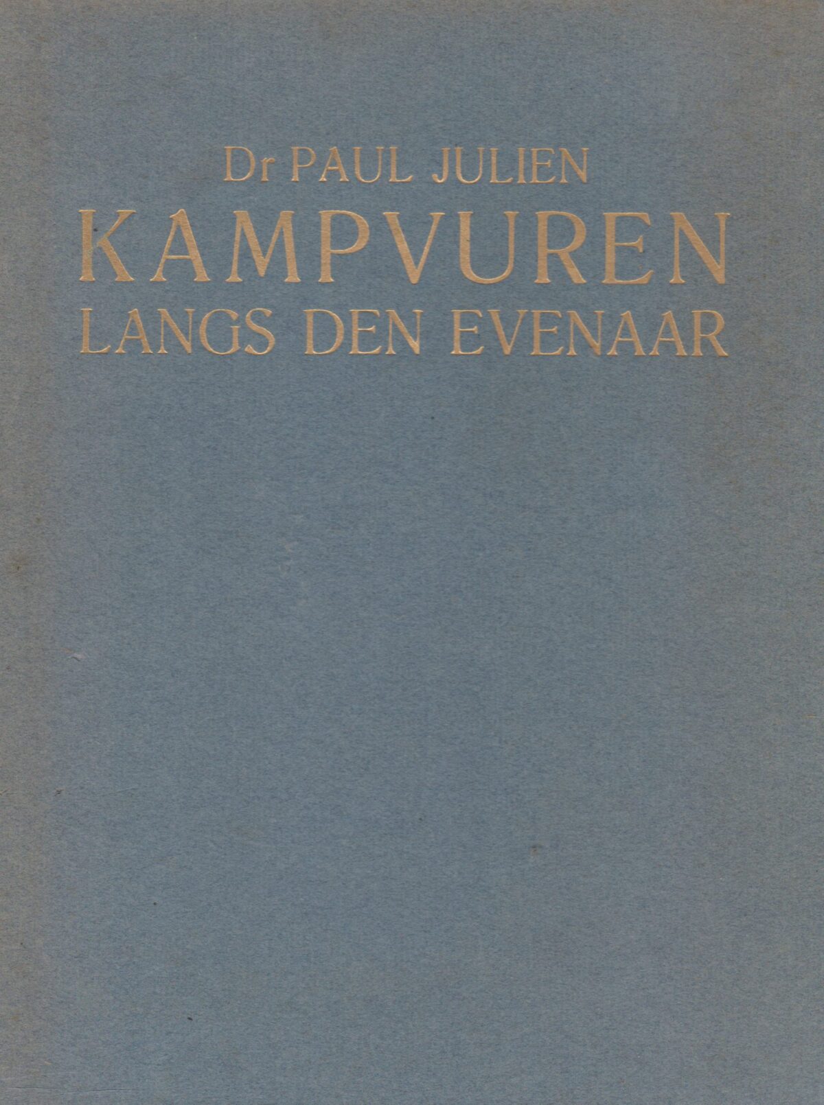 Kampvuren langs de evenaar - Herinneringen aan tien jaar bloedonderzoek in West- en Centraal Afrika -
