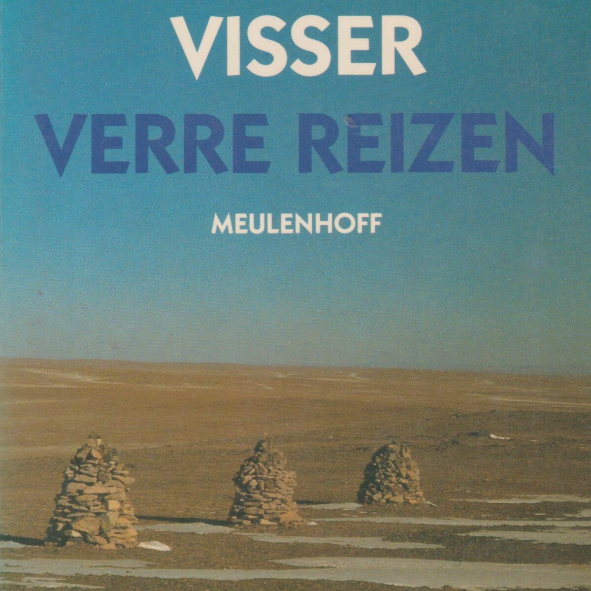 Verre reizen - verhalen uit de werkelijkheid -