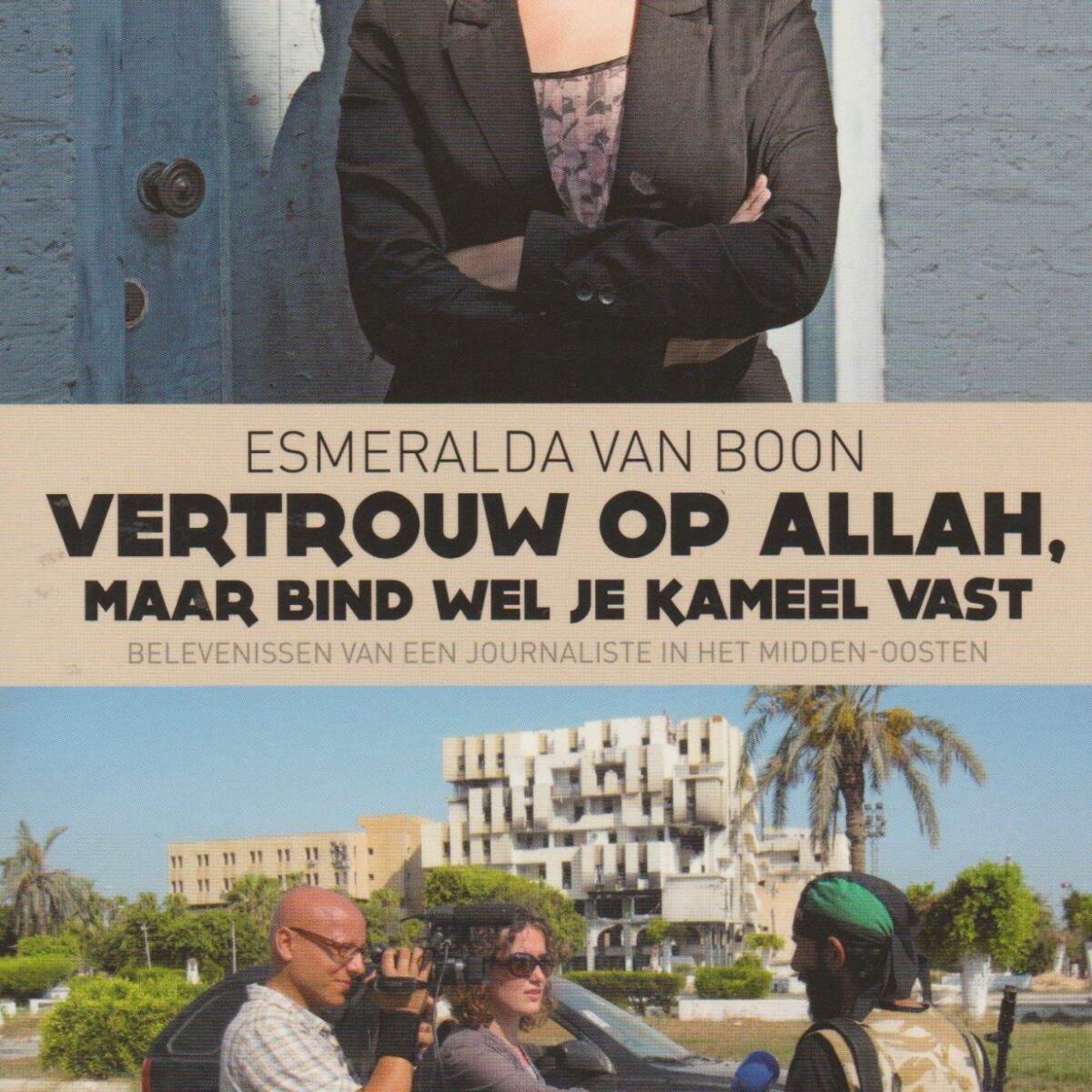 Vertrouw op Allah, maar bind wel je kameel vast