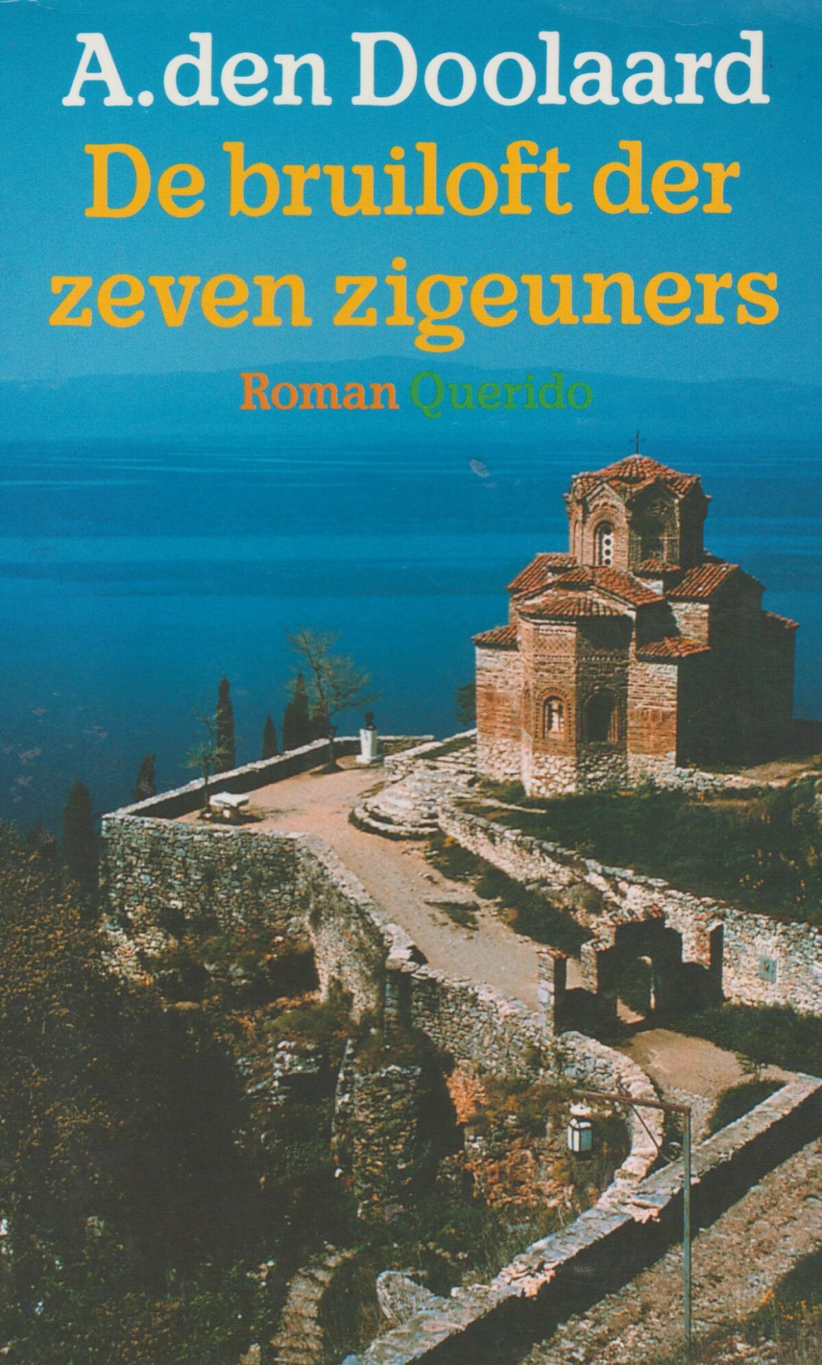 De bruiloft der zeven zigeuners - roman -