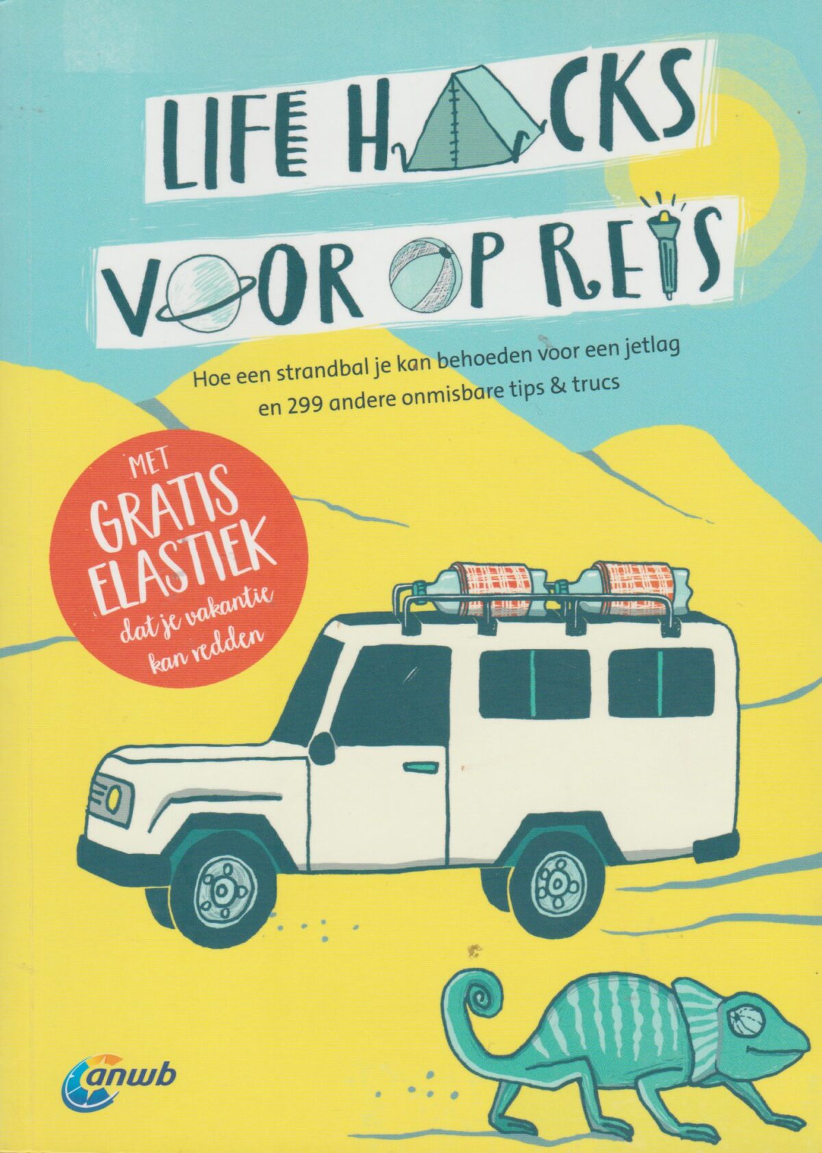 Scan_20201218-2-scaled Life hacks voor op reis - Hoe een strandbal je kan behoeden voor een jetlag en 299 andere onmisbare tips & trucs -