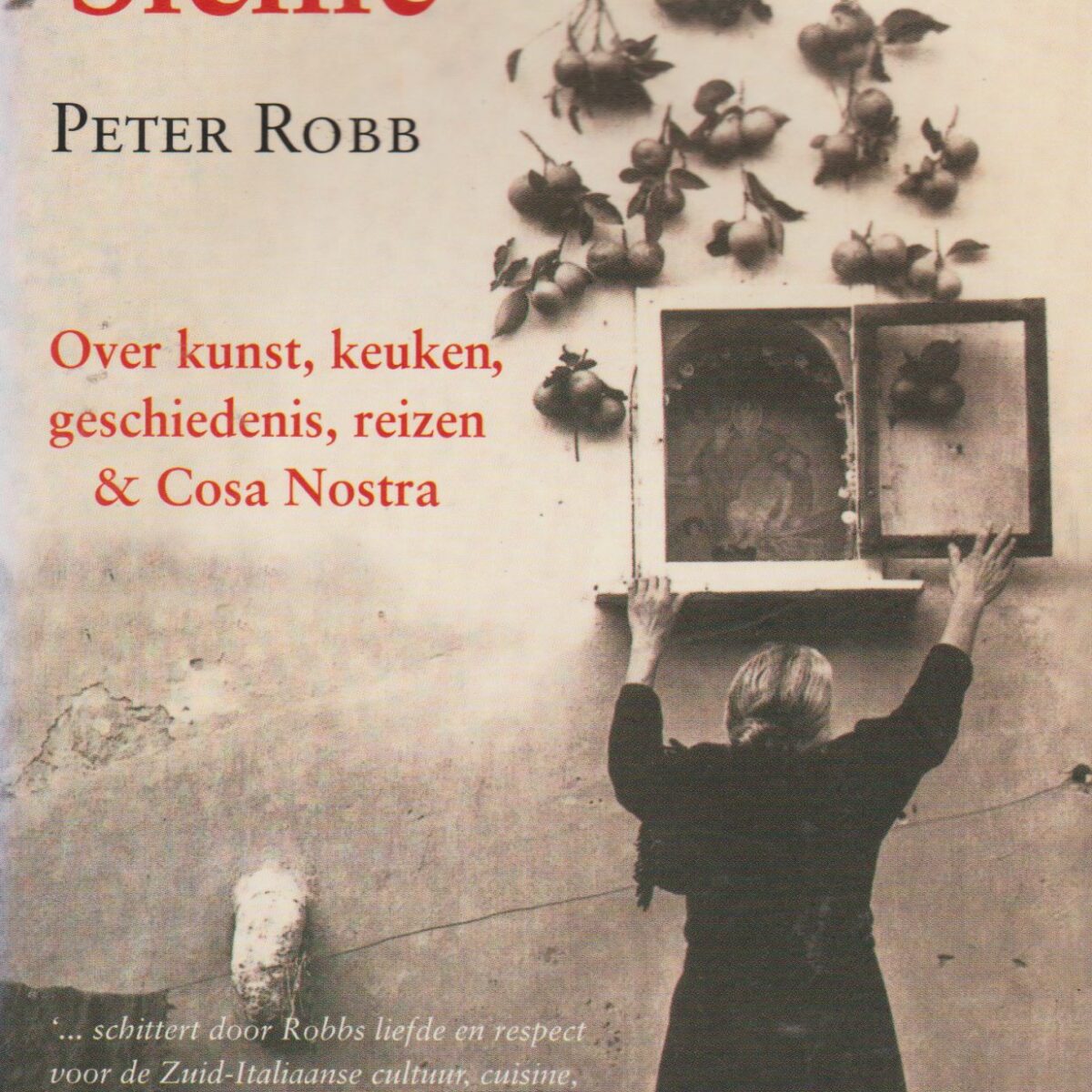 Middernacht op Sicilië - Over kunst keuken, geschiedenis, reizen & Cosa Nostra -