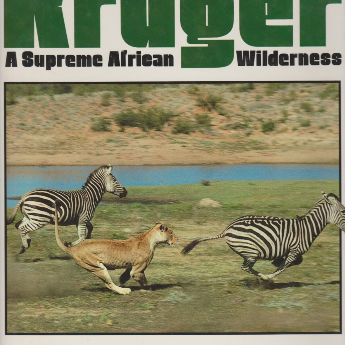 The Kruger - A Supreme African Wilderness -
