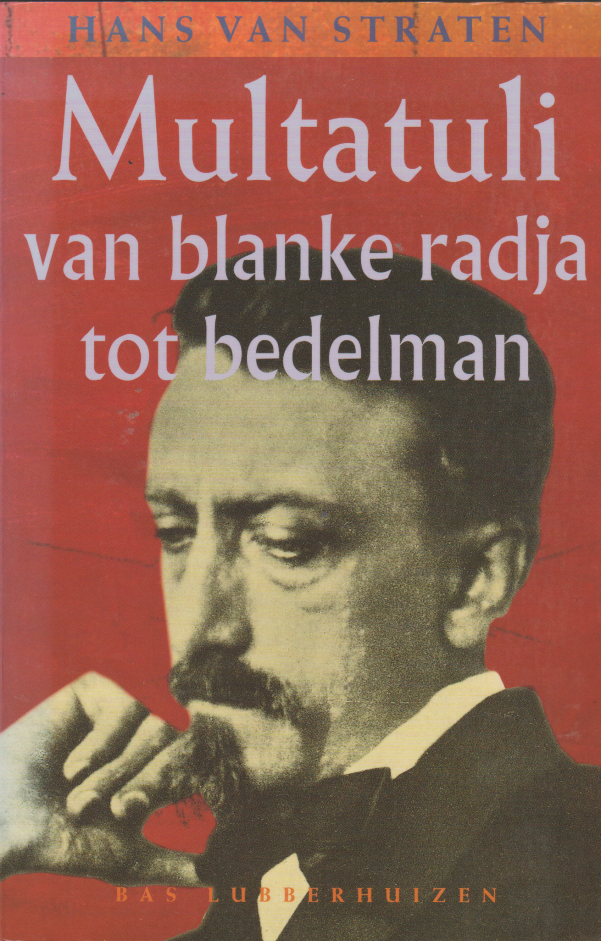 Scan_20210401-13 Multatuli - van blanke radja tot bedelman - een schrijversleven -