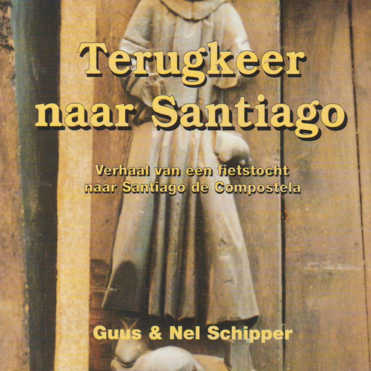 Terugkeer naar Santiago - Verhaal van een fietstocht naar Santiago de Compostela -