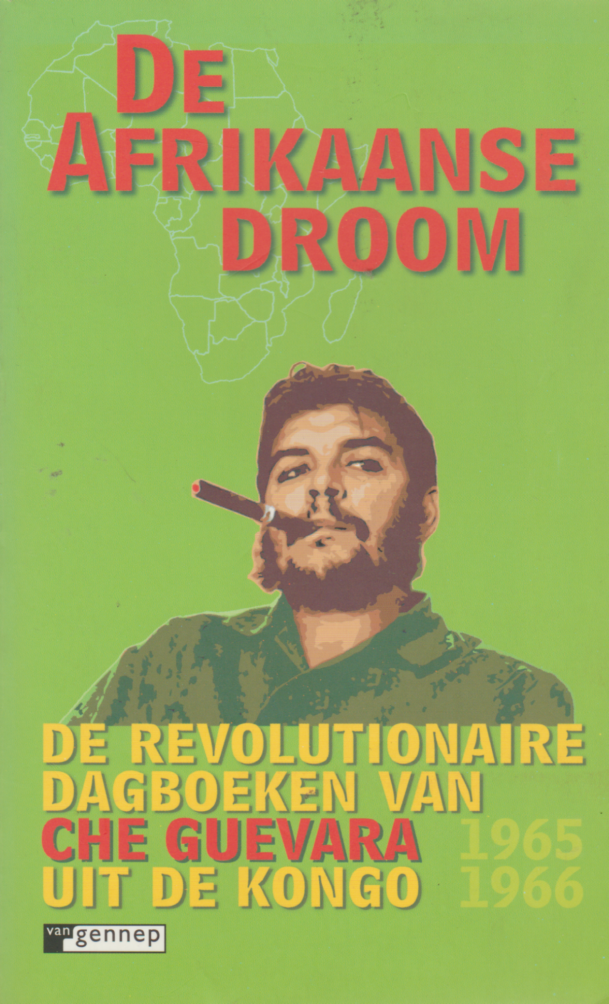 Scan_20210405 De Afrikaanse droom - De revolutionaire dagboeken van Che Guevara uit de Kongo 1965-1966 -