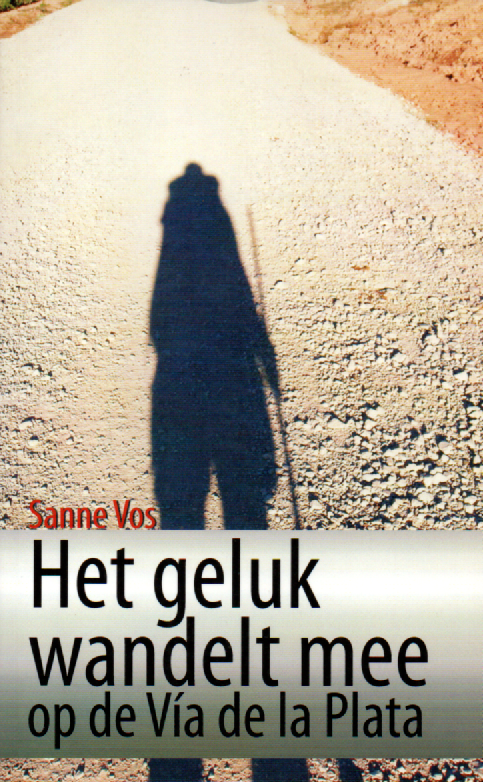 Het geluk wandelt mee - op de Vía de la Plata -