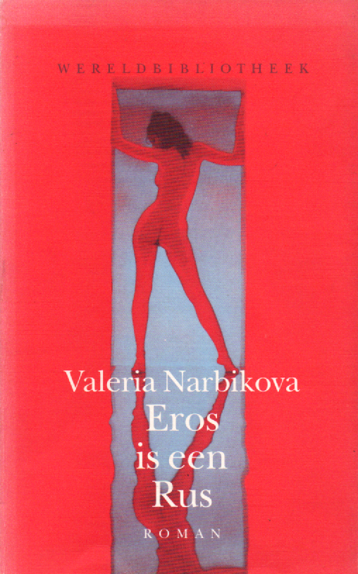 Eros is een Rus - of: Het licht van hemellichamen bij dag en nacht -