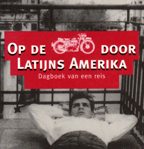 Op de motor door Latijns Amerika - Dagboek van een reis -