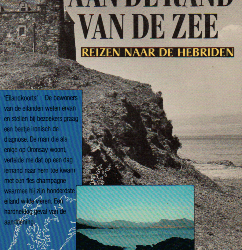 Aan de rand van de zee - Reizen naar de Hebriden -