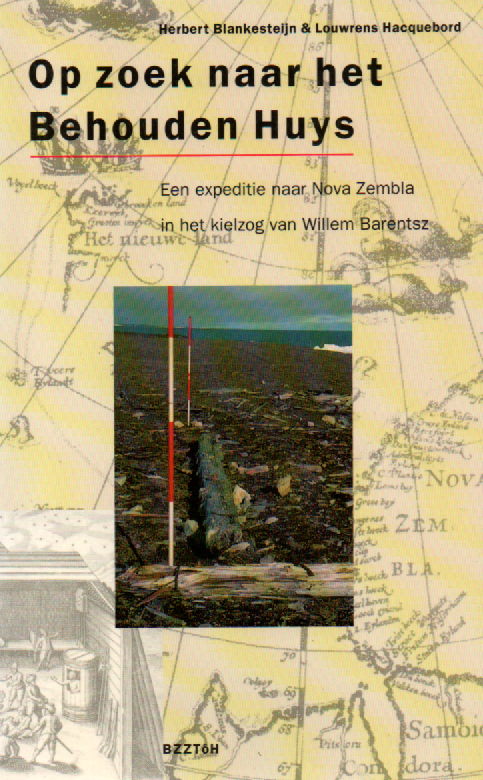 Scan_20210513-2 Op zoek naar het Behouden Huys - Een expeditie naar Nova Zembla in het kielzog van Willem Barentsz -