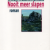 Nooit meer slapen - roman -