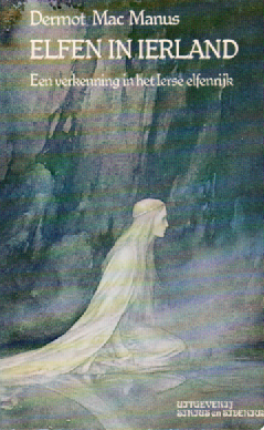Elfen in Ierland - Een verkenning in het Ierse elfenrijk -