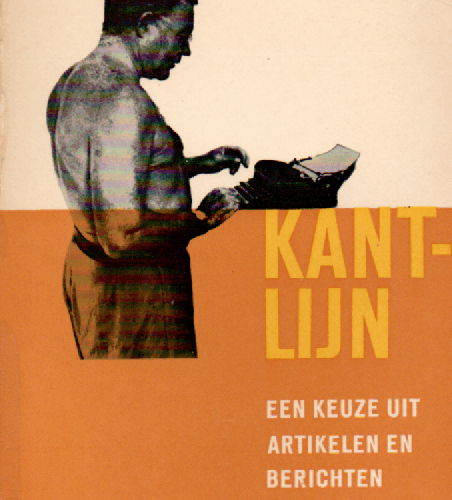 Kantlijn - een keuze uit artikelen en berichten over een periode van veertig jaar -