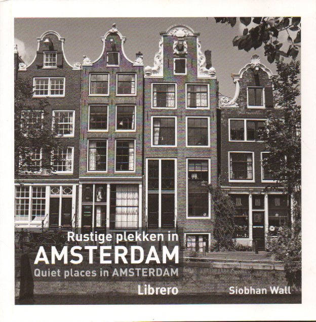 Rustige plekken in Amsterdam - Quiet places in Amsterdam -