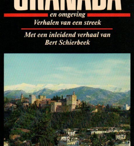 Granada - en omgeving - Verhalen van een streek -