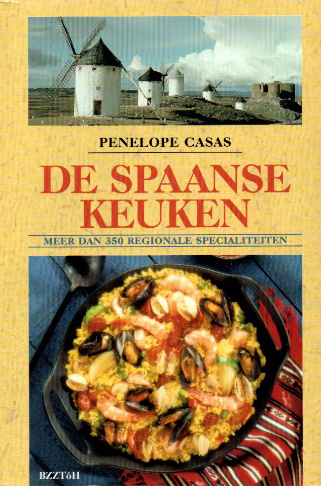 De Spaanse keuken - meer dan 350 regionale specialiteiten -