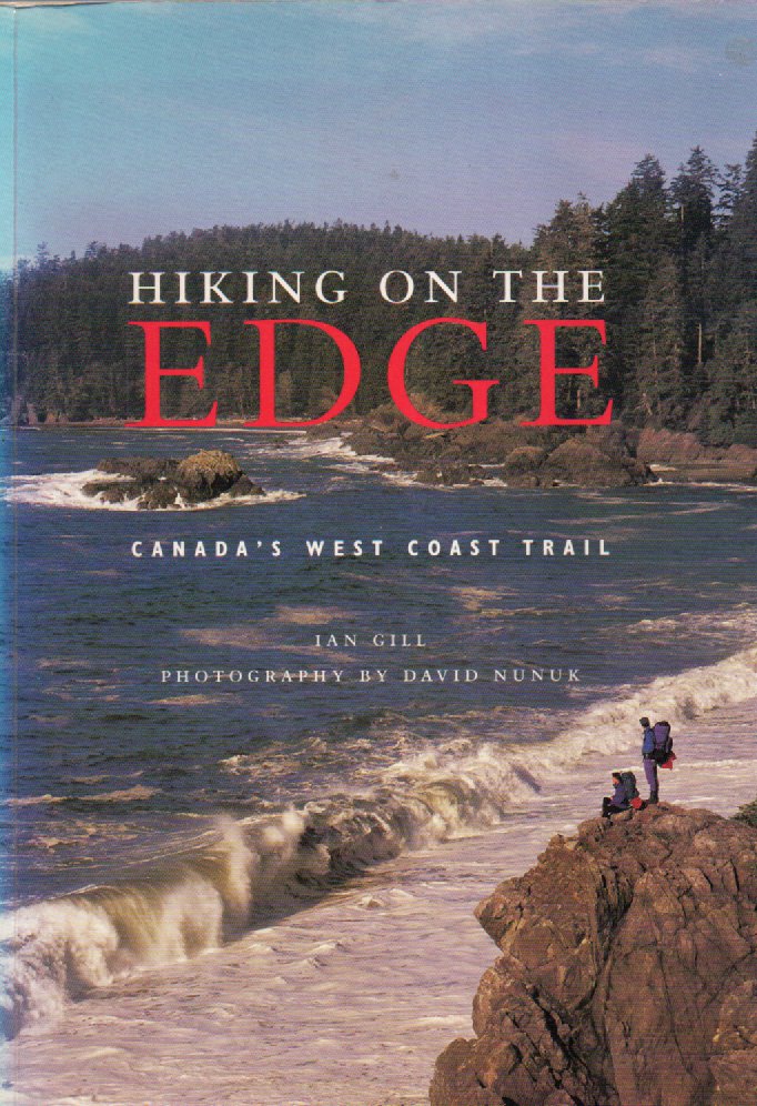 Hiking on the edge - Canada's West Coast Trail -