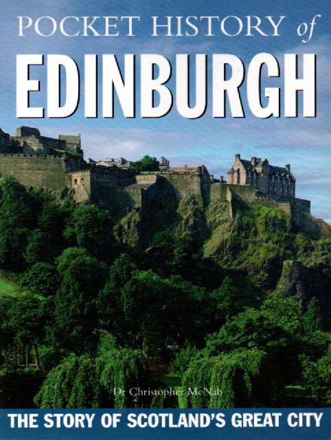 Pocket History of Edinburgh - The Story of Scotland's great City -