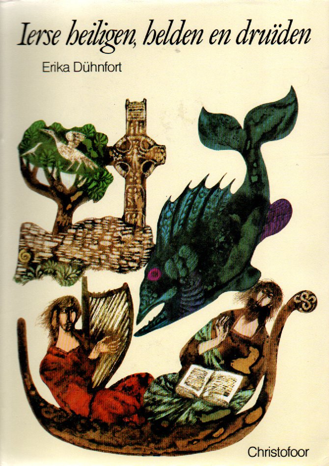 Ierse heiligen, helden druïden - Legenden uit het oude Ierland -