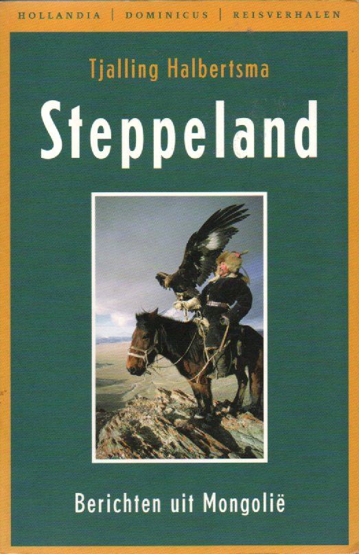 Steppeland - Berichten uit Mongolië -