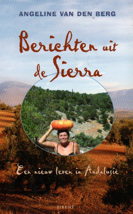 Berichten uit de Sierra - Een nieuw leven in Andalusië -