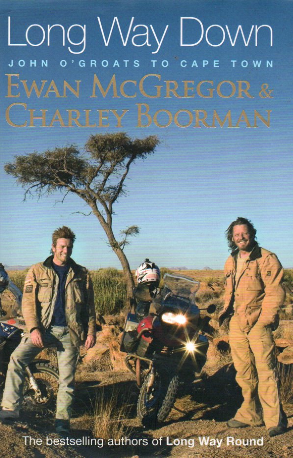 Long Way Down - John O'Groats to Cape Town -