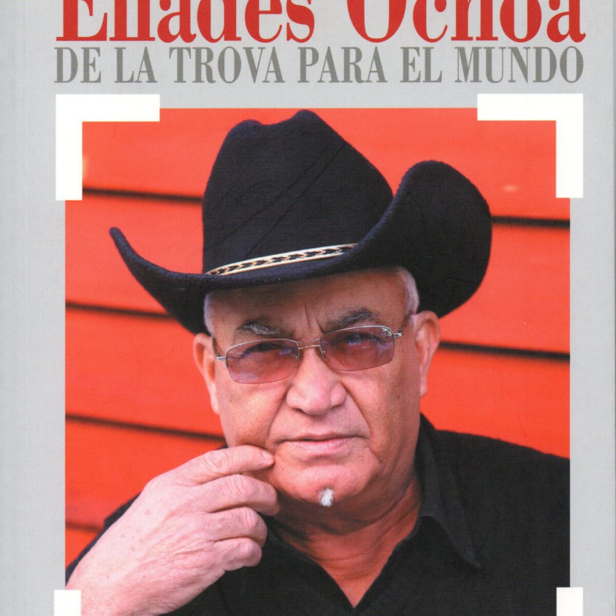 Eliades Ochoa - de la trova para el mundo -