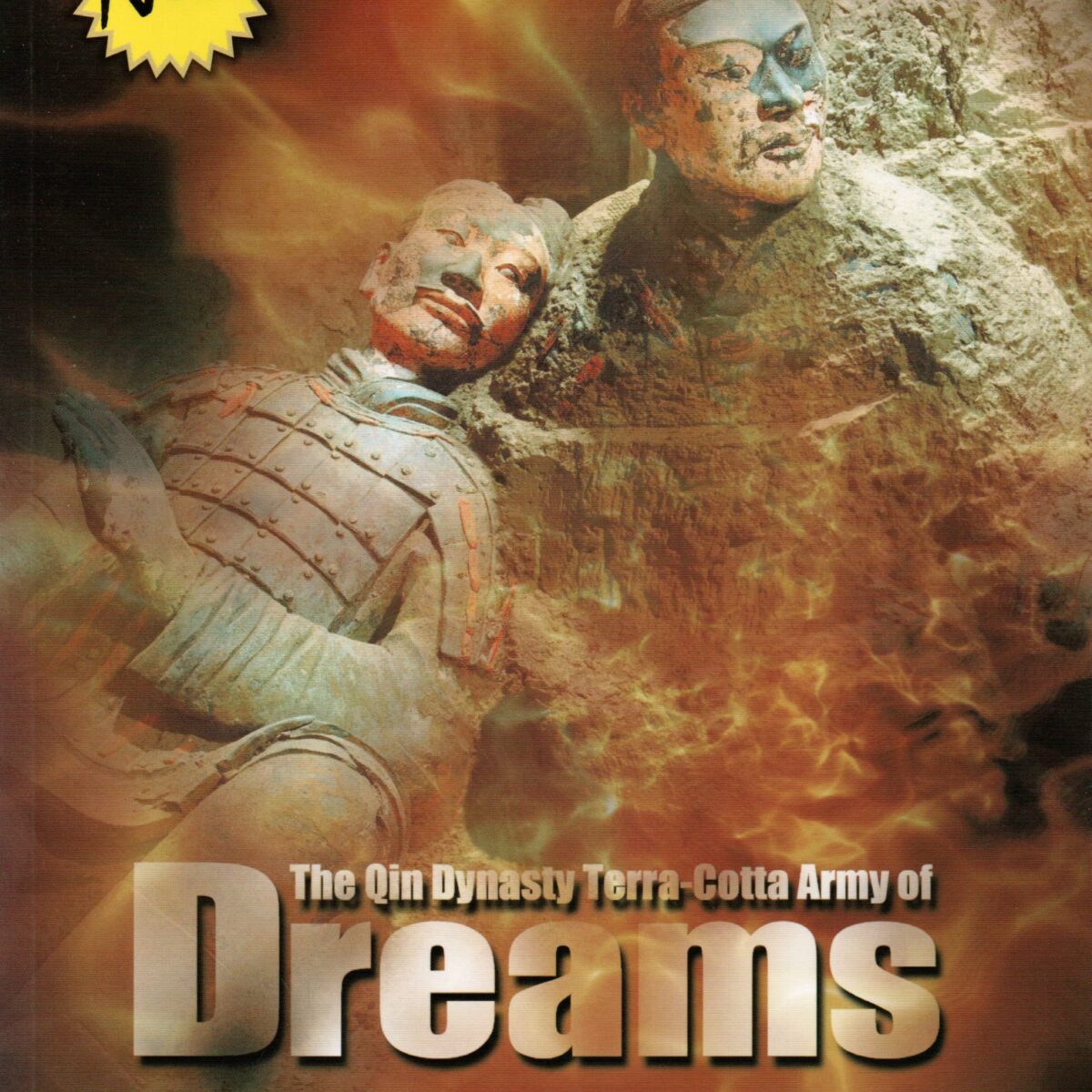 The Qin Dynasty Terra-Cotta Army of Dreams