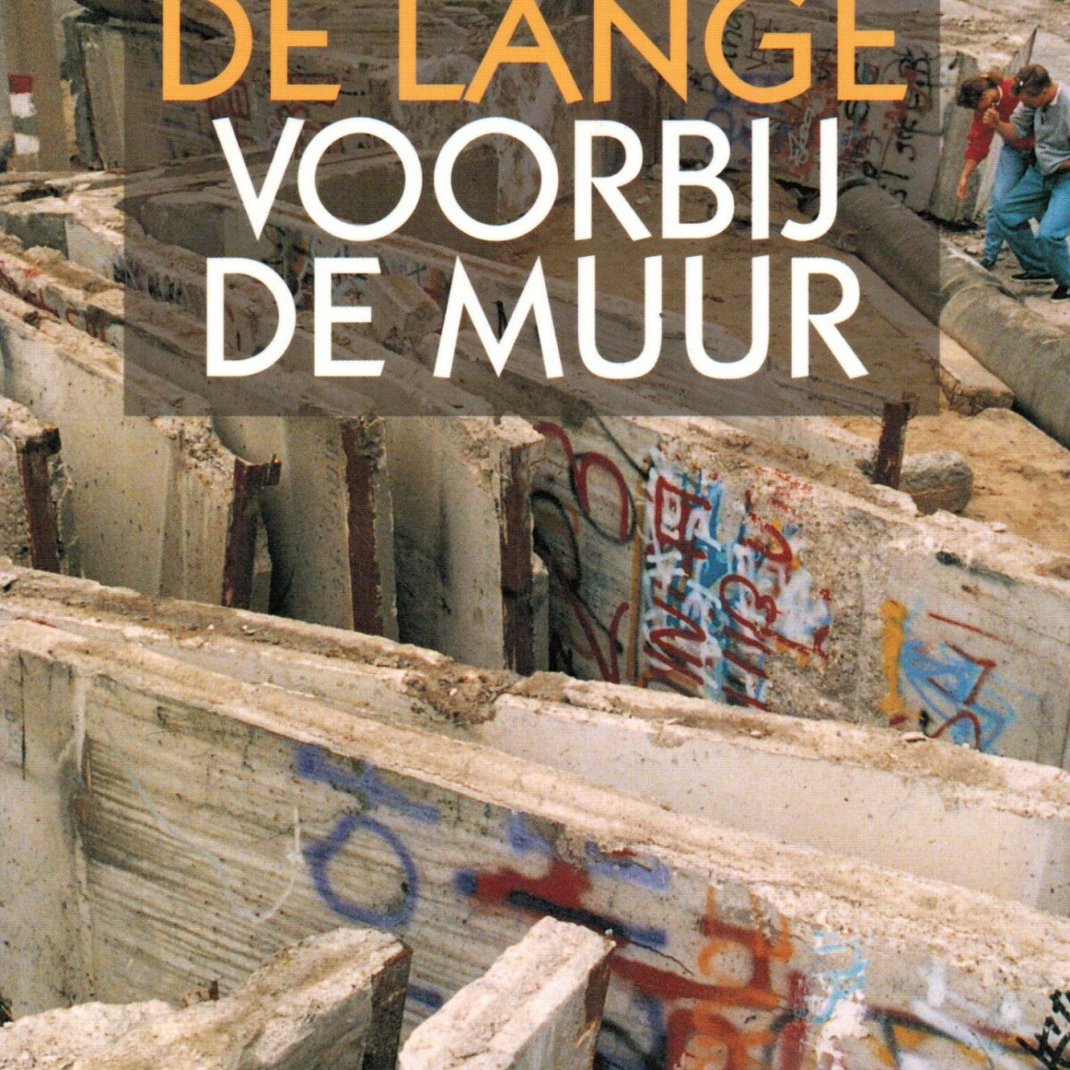 Voorbij de muur - Berlijnse reportages -