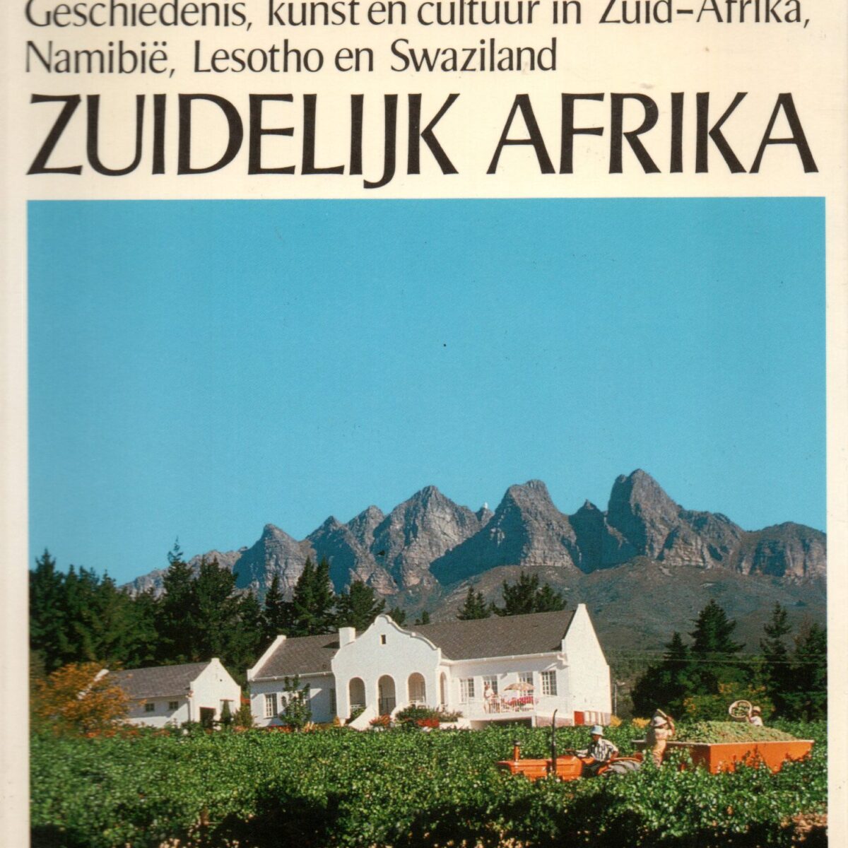 Zuidelijk Afrika - Geschiedenis, kunst en cultuur in Zuid-Afrika, Namibië, Lesotho en Swaziland - Cantecleer -