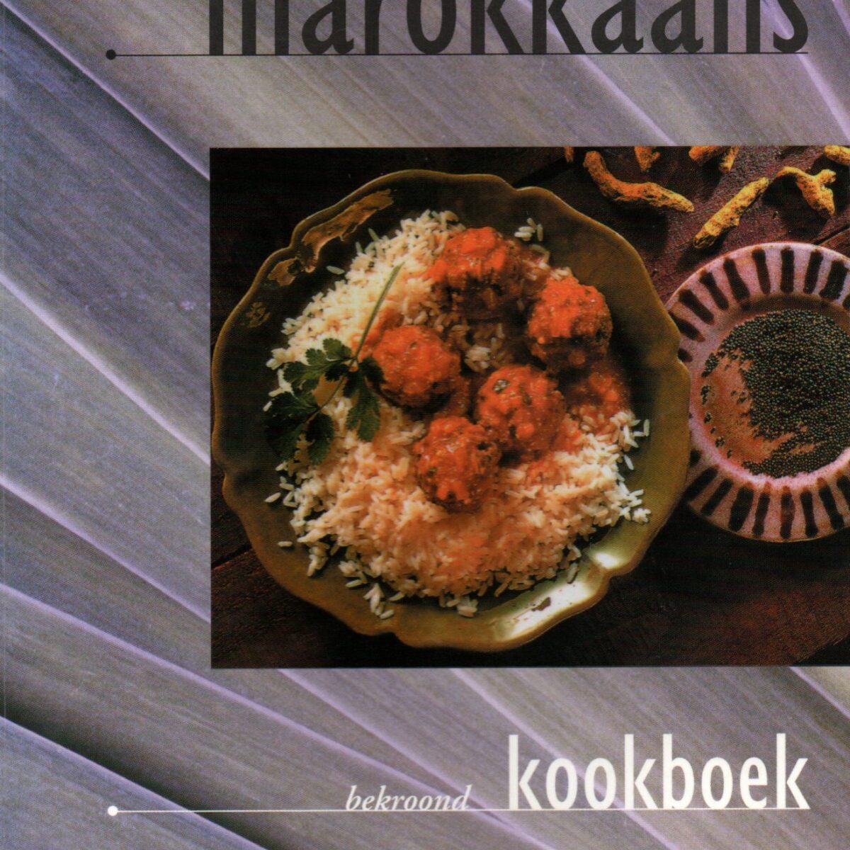 Marokkaans kookboek - Meer dan 300 vorstelijke recepten -