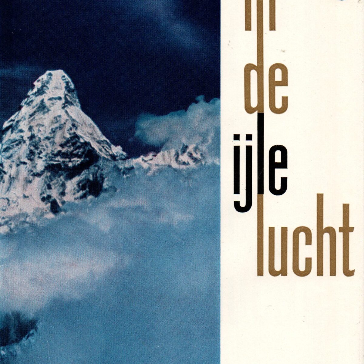 Hoog in de ijle lucht - Het verslag van de Himalaja-expeditie -