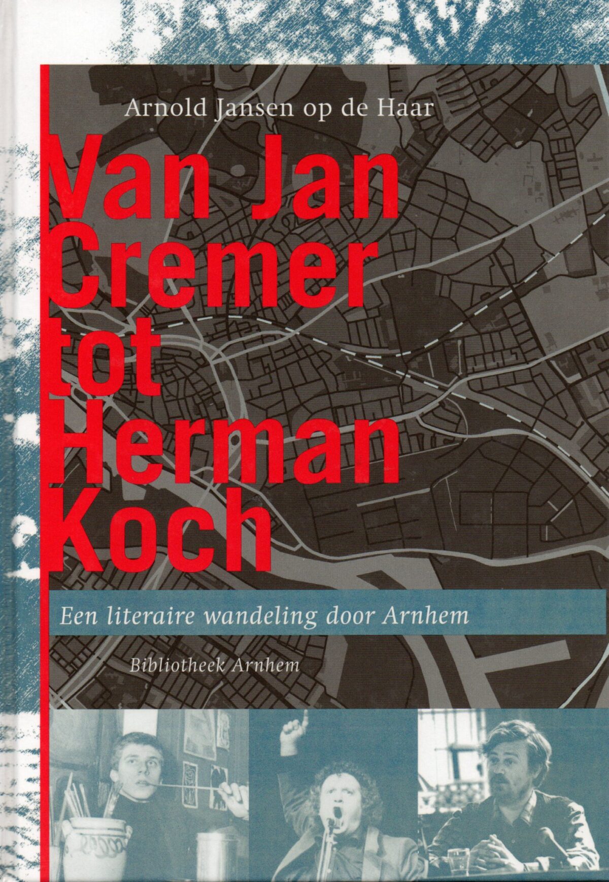 Scan_20220131-9-scaled Van Jan Cremer tot Herman Koch - Een literaire wandeling door Arnhem -