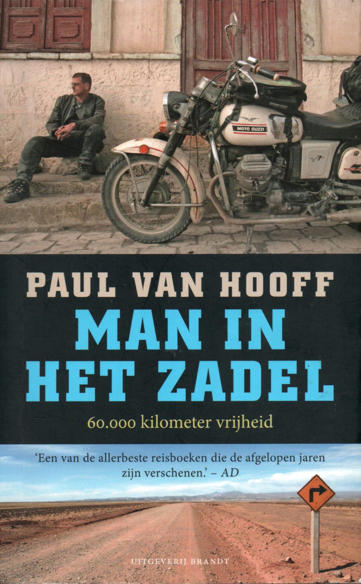 Man in het zadel - 60.000 kilometer vrijheid -