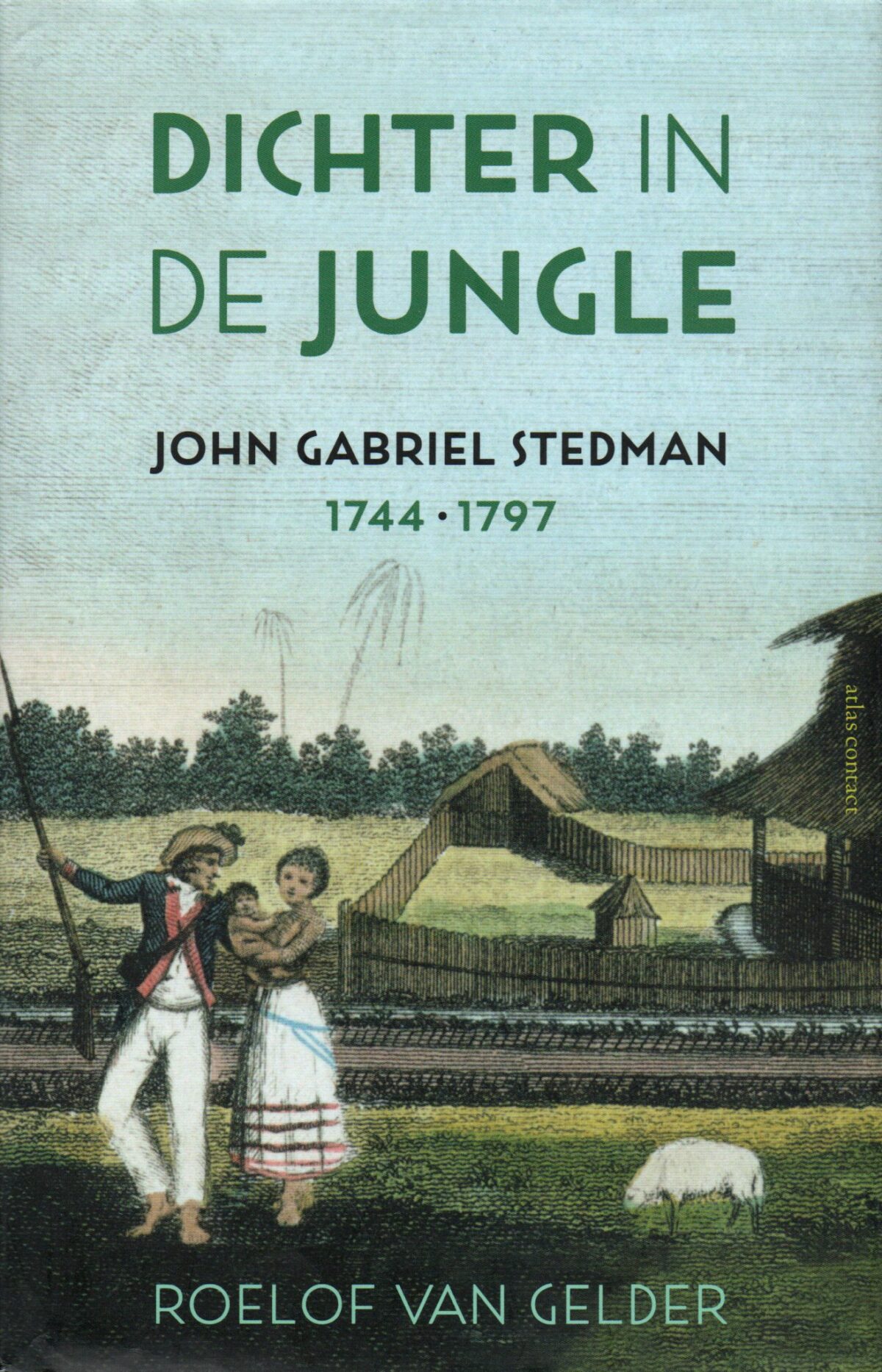 Scan_20220226-2-scaled Dichter in de jungle - John Gabriel Stedman 1744-1979 -