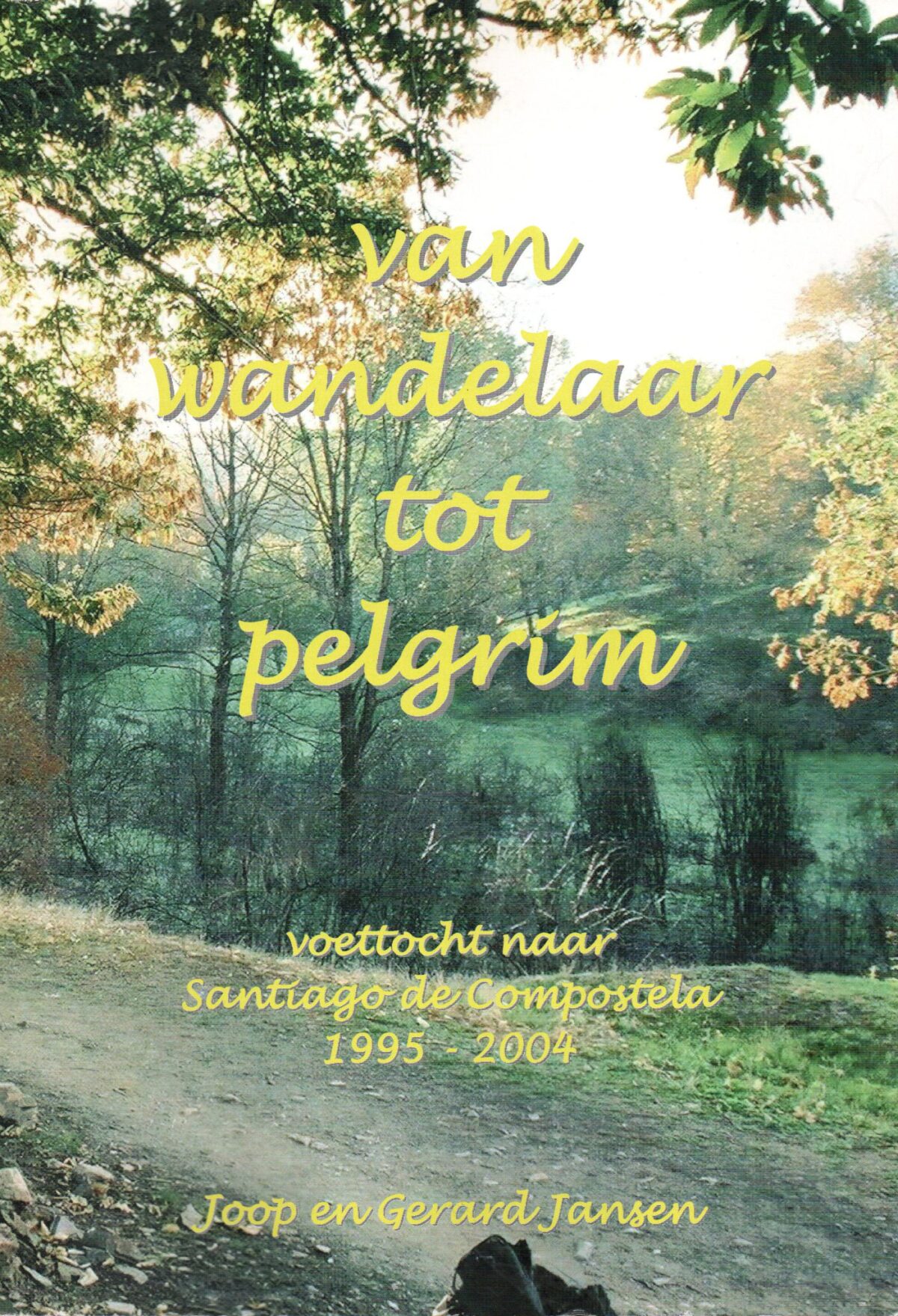 Scan_20220306-6-scaled Van wandelaar tot pelgrim - voettocht naar Santiago de Compostela 1995-2004 -