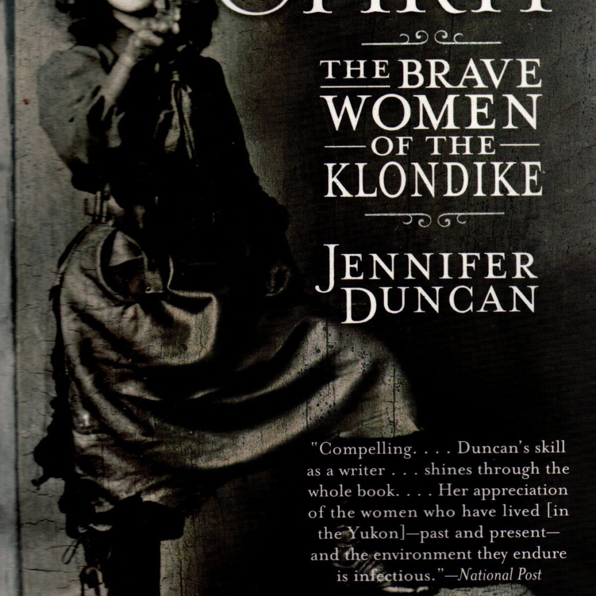 Frontier Spirit - The brave women of the Klondike -